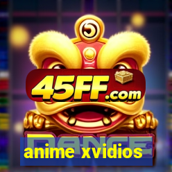 anime xvidios